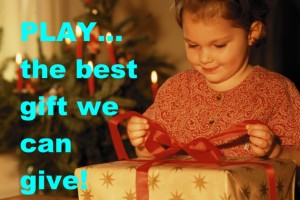 best gift for kids is play